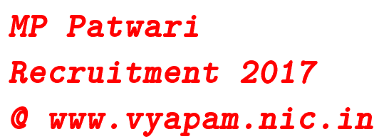 MP Patwari Recruitment 2017 @ www.vyapam.nic.in